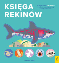 Encyklopedia z folią. Księga rekinów - zbiorowa praca - książka