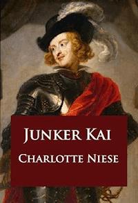 Junker Kai - Charlotte Niese - ebook