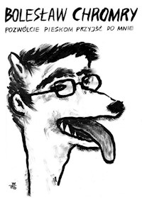Pozwólcie pieskom przyjść do mnie - Bolesław Chromry - książka