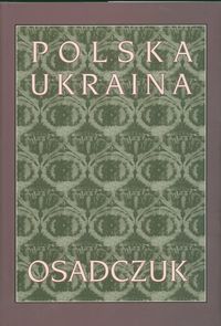 Polska Ukraina Osadczuk -  - książka