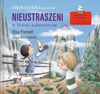 Nieustraszeni w Krainie Jednorożców - Punset Elsa - książka