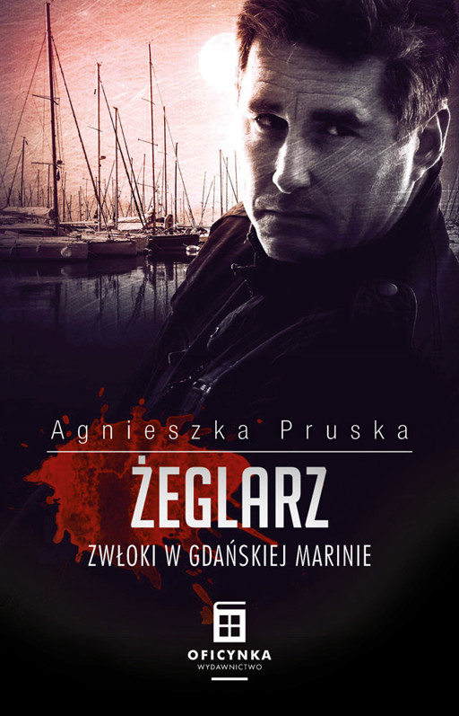 Okładka książki Żeglarz. Seria Komisarz Barnaba Uszkier, t. 3