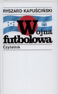 Wojna futbolowa - Ryszard Kapuściński - ebook + książka
