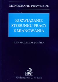 Rozwiązanie stosunku pracy z mianowania - Eliza Mazurczak-Jasińska - książka