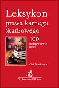 Leksykon prawa karnego skarbowego - Włodkowski Olaf - książka