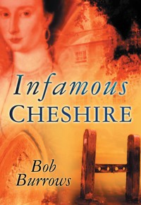 Infamous Cheshire - Bob Burrows - ebook