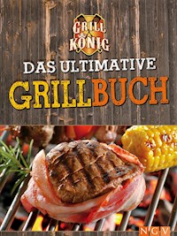 Das ultimative Grillbuch -  - ebook