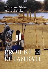 PROJEKT KUTAMBATI - Christiane Weller - ebook