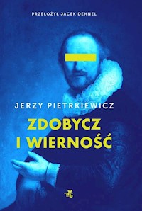 Zdobycz i wierność - Jerzy Pietrkiewicz - książka