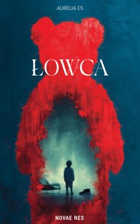 Łowca - Aurelia Es - ebook
