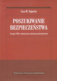 Poszukiwanie bezpieczeństwa - Najavits Lisa M. - książka