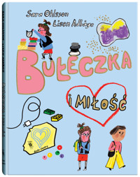 Bułeczka i miłość - Sara Ohlsson - książka