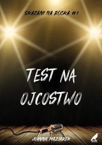 Test na ojcostwo - Joanna Maziarek - ebook + książka