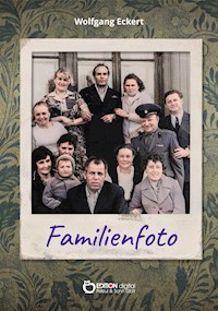 Familienfoto - Wolfgang Eckert - ebook