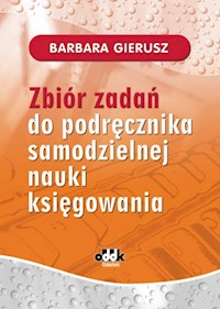 Zbiór zadań do podręcznika samodzielnej nauki księgowania - Gierusz Barbara - książka
