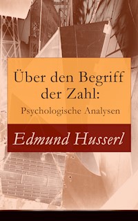 Über den Begriff der Zahl: Psychologische Analysen - Edmund Husserl - ebook