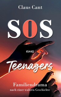 SOS eines Teenagers - Claus Cant - ebook