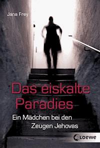 Das eiskalte Paradies - Frey Jana - ebook