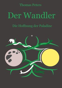 Der Wandler - Thomas Peters - ebook