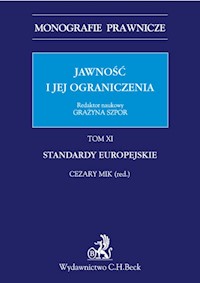 Jawność i jej ograniczenia Standardy europejskie Tom 11 - Cezary Mik - książka