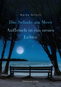 Die Schule am Meer - Maike Nitsch - ebook