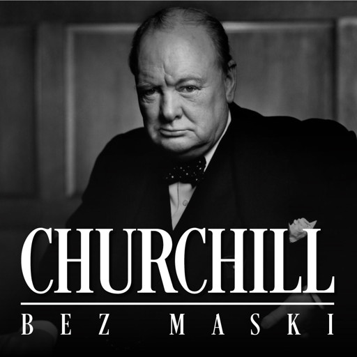 Okładka książki Churchill bez maski. Szkic biograficzny