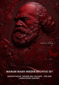 Warum Marx wieder wichtig ist - Joachim Steeg - ebook