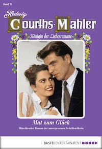 Hedwig Courths-Mahler - Folge 077 - Hedwig Courths-Mahler - ebook