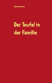 Der Teufel in der Familie - Edeltraud Strobel - ebook