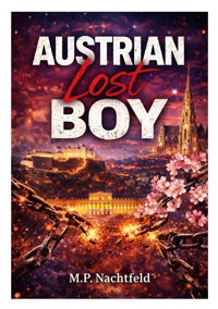 Austrian Lost Boy - M.P. Nachtfeld - ebook