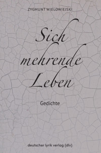 Sich mehrende Leben - Wielowiejski Zygmunt - ebook