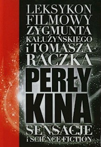 Perły kina Leksykon filmowy na XXI wiek Tom 1 - Zygmunt Kałużyński - książka