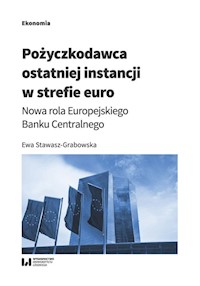 Pożyczkodawca ostatniej instancji w strefie euro - Ewa Stawasz-Grabowska - książka