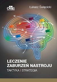 Leczenie zaburzeń nastroju. - Święcicki Ł. - książka