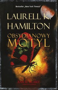 Obsydianowy motyl - Hamilton Laurell K. - książka