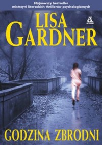 Godzina zbrodni - Lisa Gardner - ebook