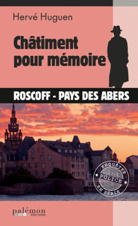 Châtiment pour mémoire - Hervé Huguen - ebook