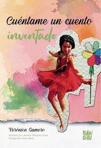 Cuéntame un cuento inventado - Verónica Gamero - ebook