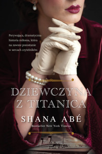 Dziewczyna z Titanica - Shana Abé - ebook + audiobook + książka