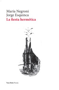 La fiesta hermética - María Negroni - ebook