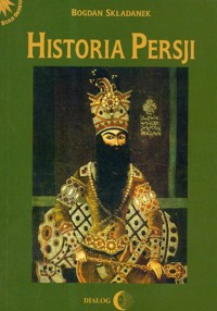 Historia Persji Tom 3 - Bogdan Składanek - książka