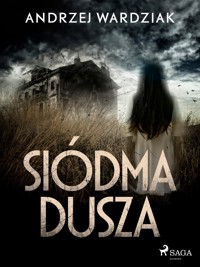 Siódma dusza - Andrzej Wardziak - ebook + audiobook
