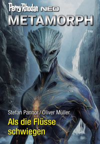Perry Rhodan Neo 376: Als die Flüsse schwiegen - Stefan Pannor - ebook