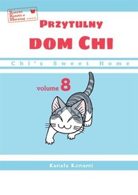 Chi’s Sweet Home. Przytulny dom Chi. Tom 8 - Kanata Konami - książka
