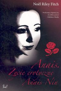 Anais. Życie erotyczne Anais Nin - Fitch Noel Riley - książka