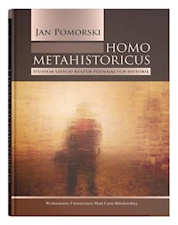 Homo metahistoricus - Pomorski Jan - książka