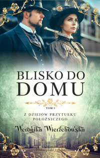 Blisko do domu - Weronika Wierzchowska - ebook + audiobook + książka