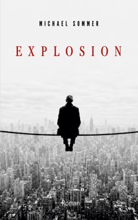 Explosion - Michael Sommer - ebook