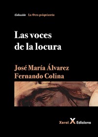 Las voces de la locura - José María Álvarez - ebook