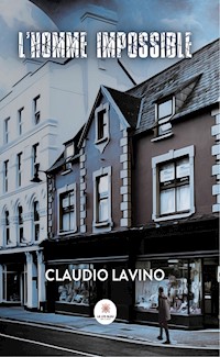 L’Homme impossible - Claudio Lavino - ebook
